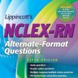 Lippincott\x27s NCLEX-RN Alternate-format Questions