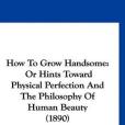 How to Grow Handsome