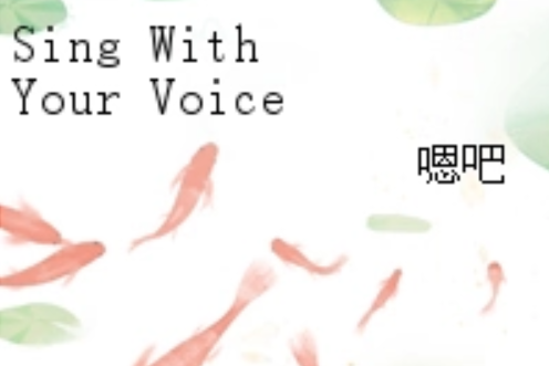 Sing With Your Voice