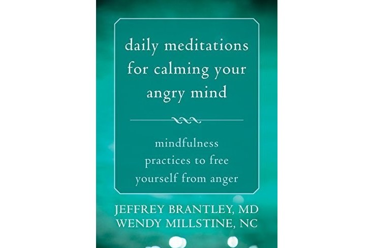 Daily Meditations for Calming Your Angry Mind: Fifty-Two Mindfulness Practices