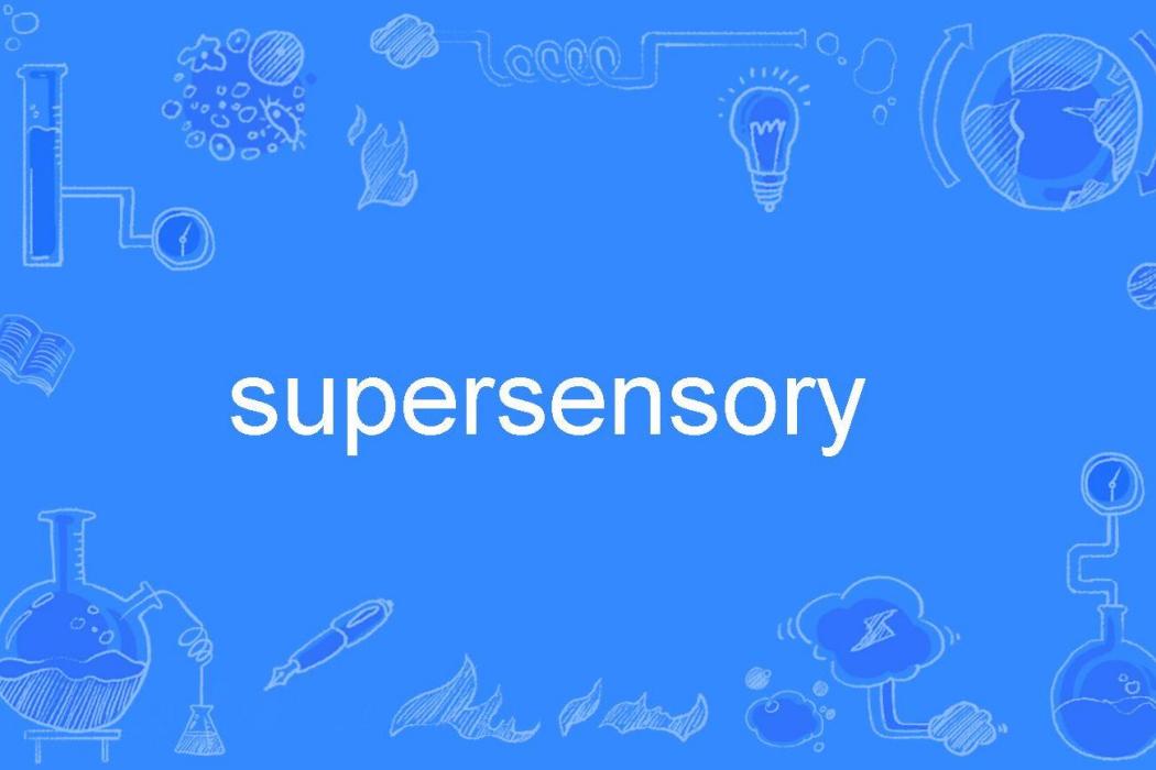 supersensory