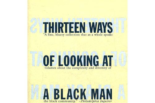 Thirteen Ways of Looking at a Black Man