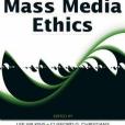 The Handbook of Mass Media Ethics