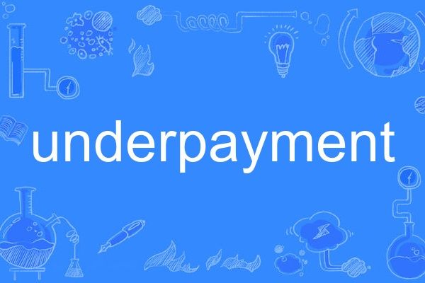 underpayment