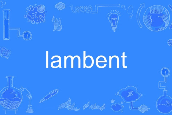 lambent