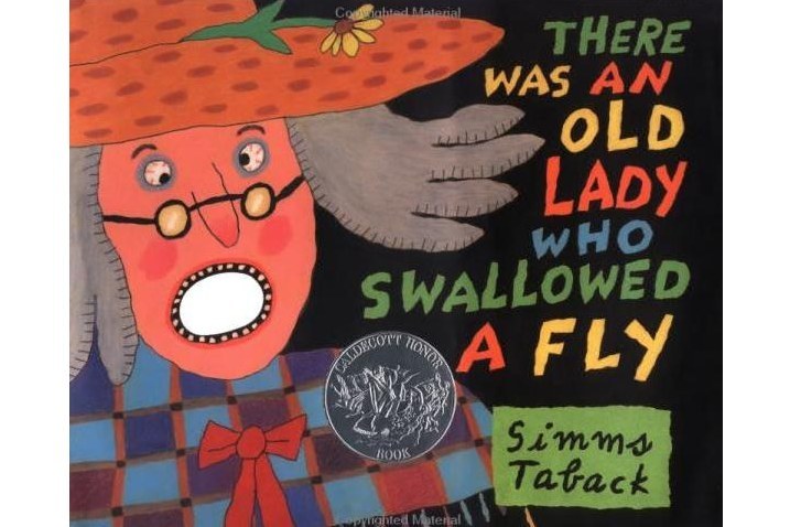 There Was an Old Lady Who Swallowed a Fly