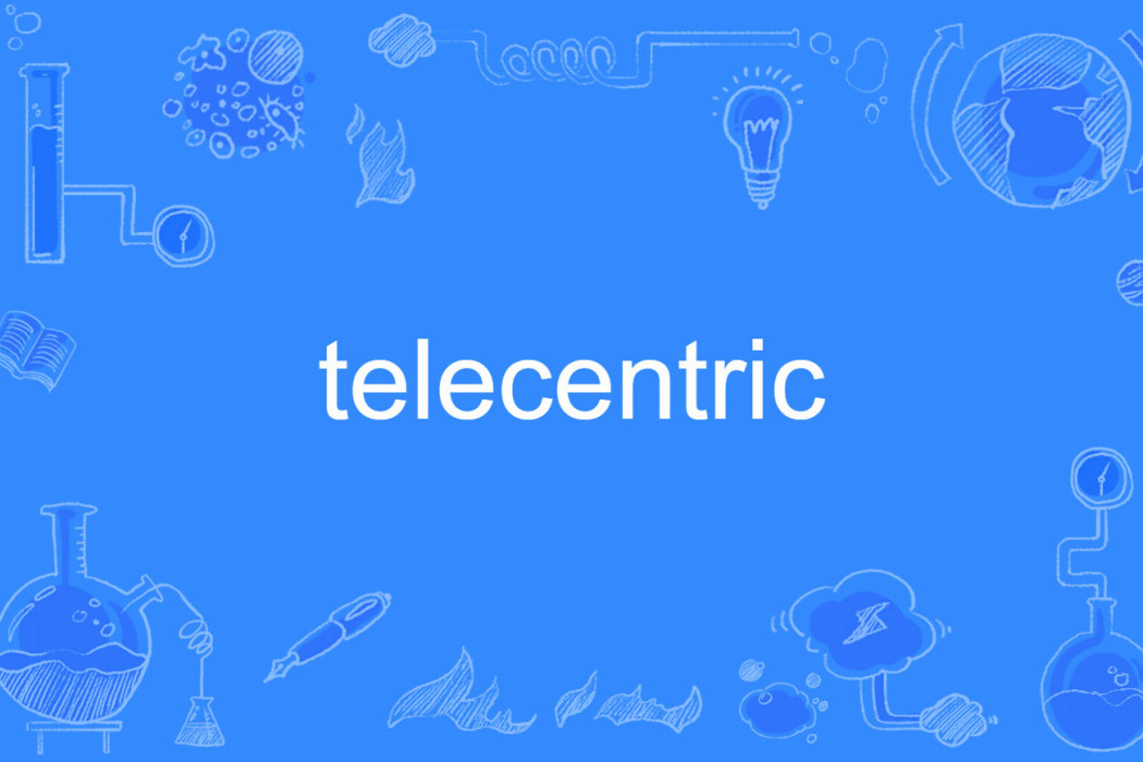 telecentric