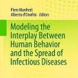 Modeling the Interplay Between Human Behavior and the Spread of Infectious Diseases(Manfredi, Piero; D'Onofrio, Alberto;著圖書)