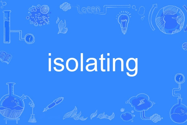 isolating