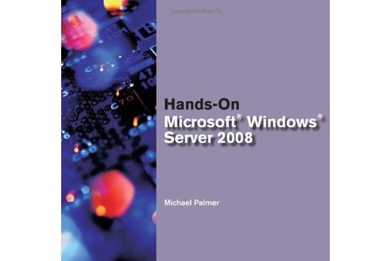 Hands-On Microsoft Windows Server 2008