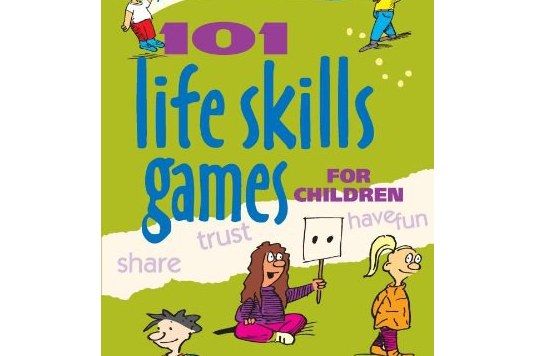 101 Life Skills Games for Children