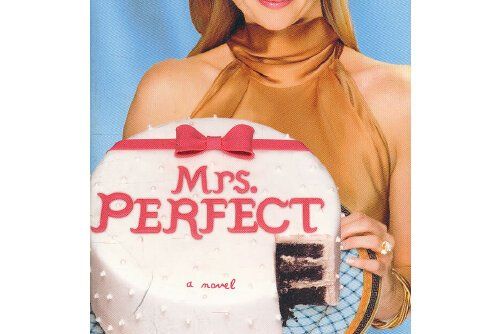 Mrs. Perfect : A Novel