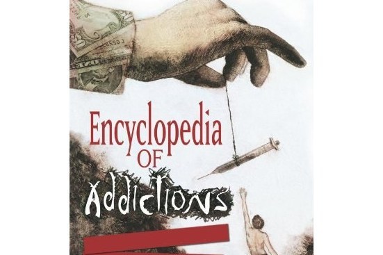 Encyclopedia of Addictions [Two Volumes]
