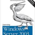 Learning Windows Server 2003(2004年O'Reilly出版的圖書)