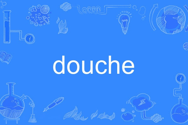 douche