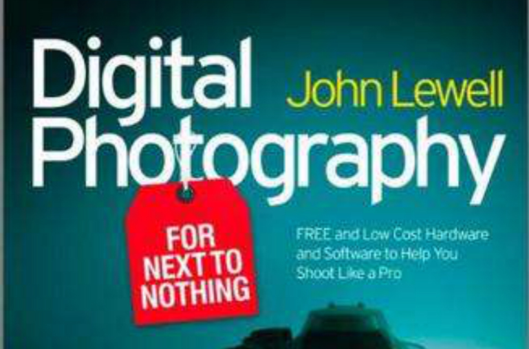 Digital Photography for Next to Nothing