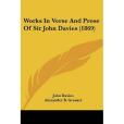 Works in Verse and Prose of Sir John Davies