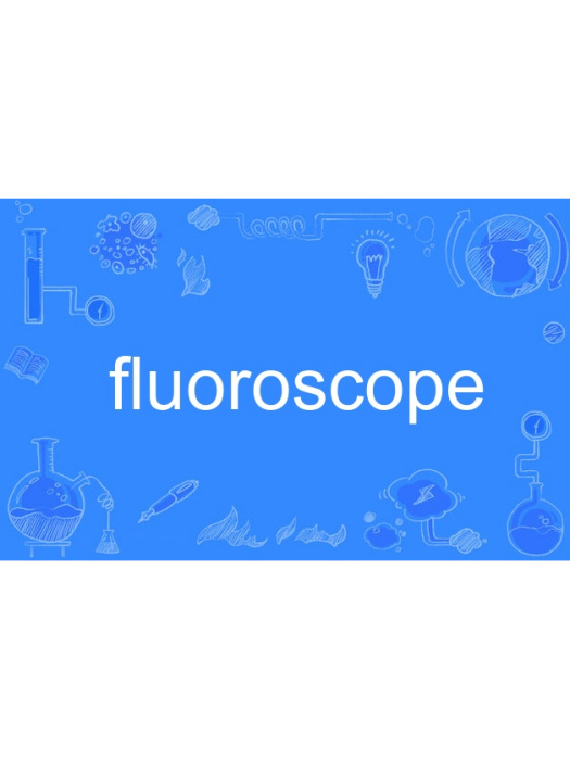 fluoroscope