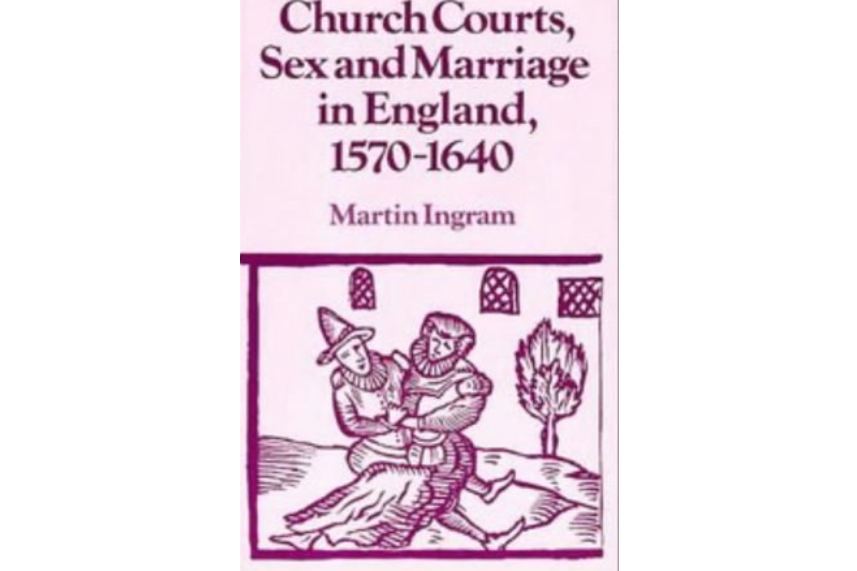 Church Courts, Sex and Marriage in England, 1570-1640