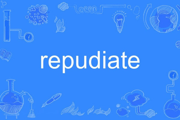 repudiate