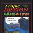 \x22Tropic of Passion\x22 & \x22Amazon Gold Fever\x22