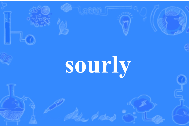 sourly