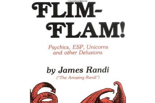 Flim-Flam! Psychics, ESP, Unicorns, and Other Delusions