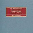 The Spanish Origin of International Law