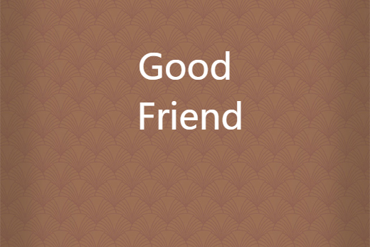 Good Friend(溱戰創作的網路小說)