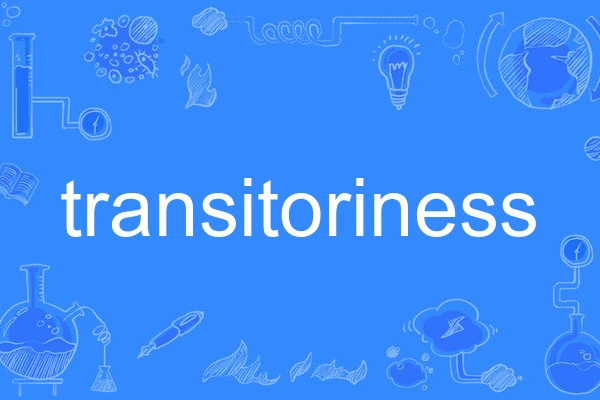 transitoriness