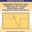 Reliable Control and Filtering of Linear Systems with Adaptive Mechanisms