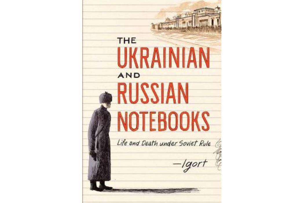 The Ukrainian and Russian Notebooks