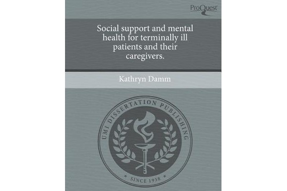 Social Support and Mental Health for Terminally Ill Patients and Their Caregivers.