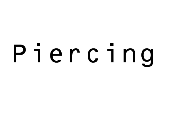 Piercing