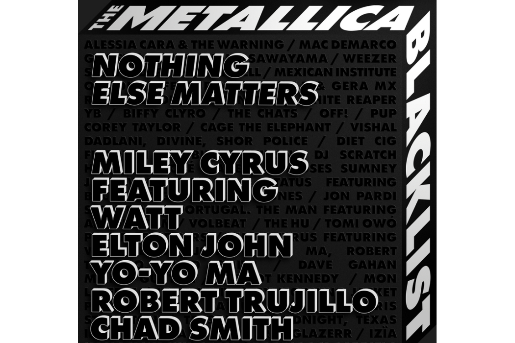 Nothing Else Matters(Miley Cyrus,watt,Elton John、馬友友等演唱的歌曲)