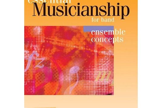 Essential Musicianship for Band - Ensemble Concepts