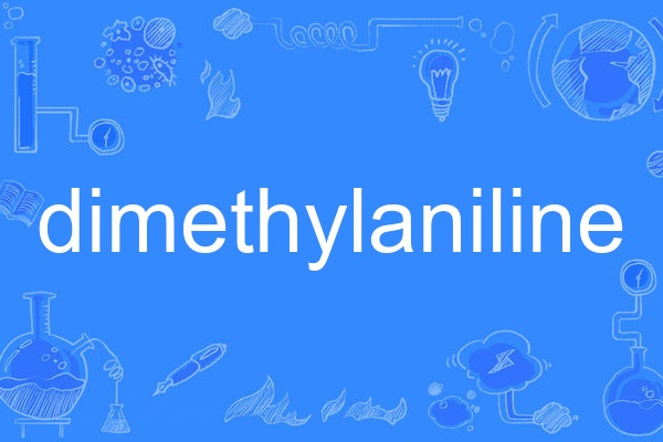 dimethylaniline