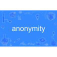 anonymity