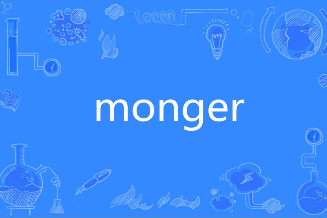 MONGER