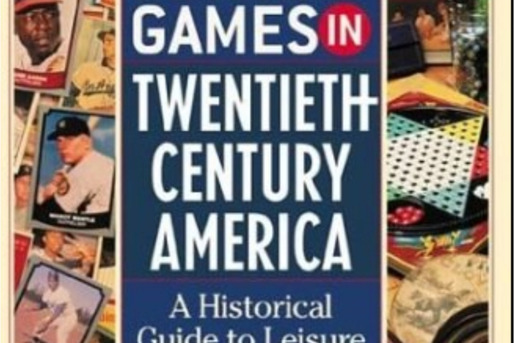 Fun and Games in Twentieth-Century America