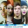 Forensic Evaluation and Treatment of Juveniles: Innovation and Best Practice