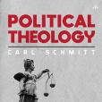 Political Theology: Four Chapters on the Concept of Sovereignty