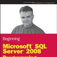 Beginning Microsoft SQL Server 2008 Programming