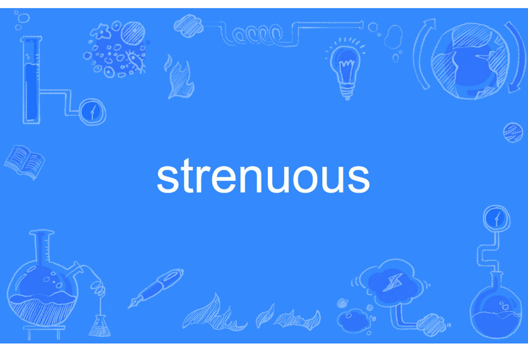 strenuous