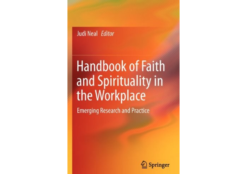 Handbook of Faith and Spirituality in the Workplace