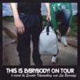 This is Everybody:On Tour