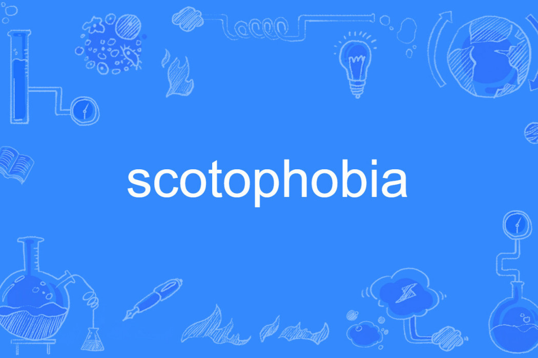 scotophobia