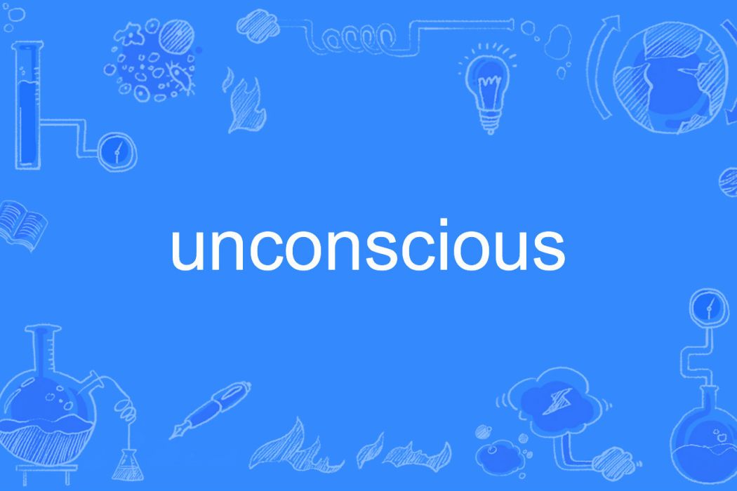 unconscious