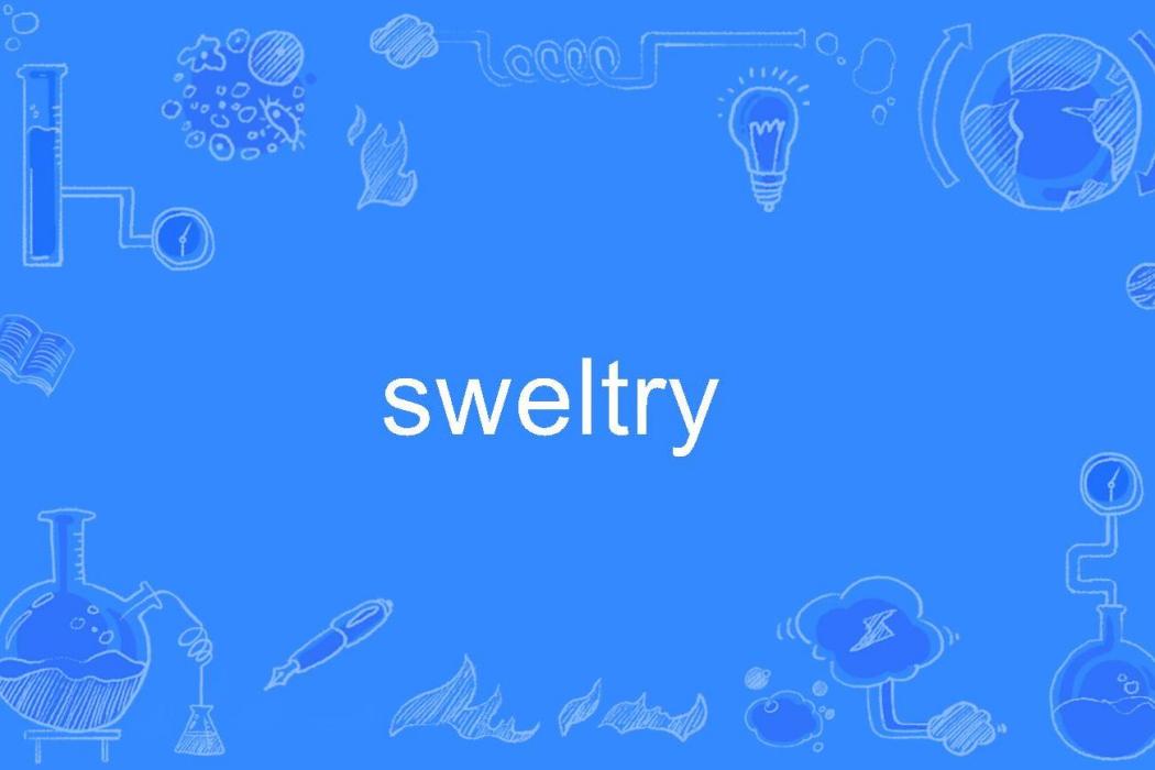 sweltry