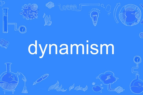 dynamism